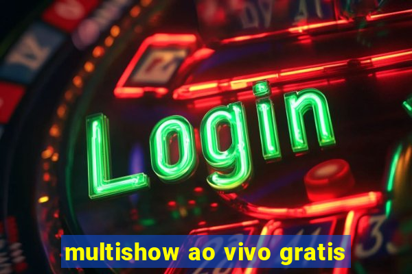 multishow ao vivo gratis